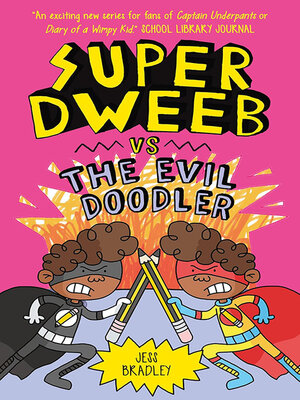 cover image of Super Dweeb Vs The Evil Doodler